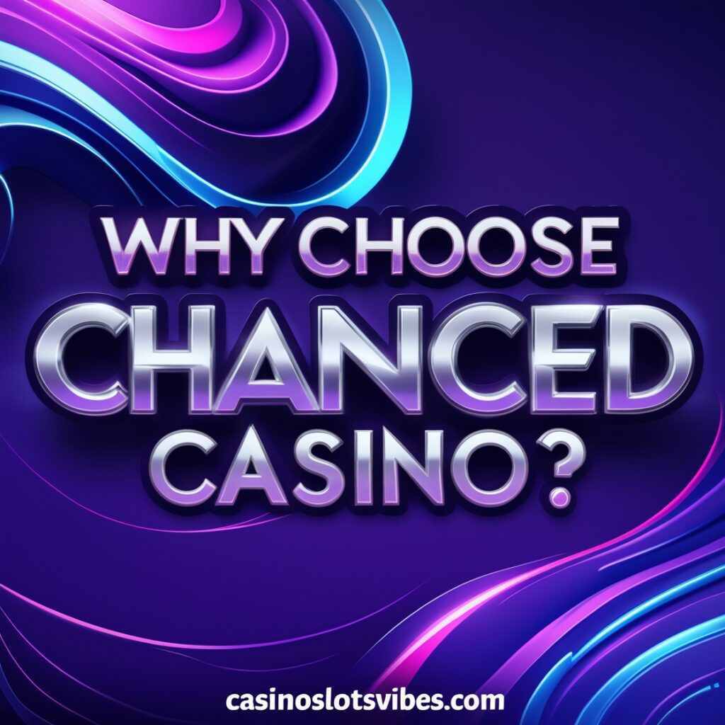 chanced casino

